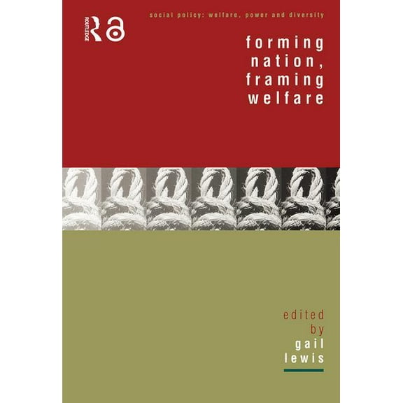 Social Policy: Welfare, Power and Divers Forming Nation, Framing Welfare, (Paperback)