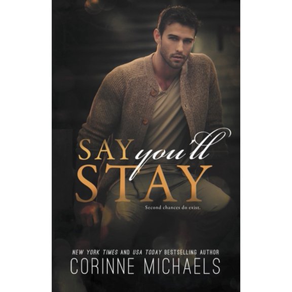 Pre-Owned Say You'll Stay (Paperback) 1682307530 9781682307533