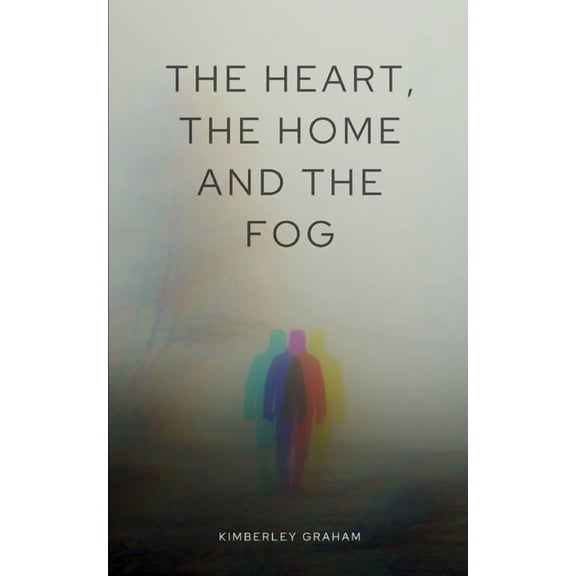 The Heart, the Home and the Fog, (Paperback)