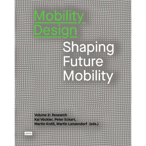 Pre-Owned Mobility Design: Shaping Future Mobility Volume 2: Research (Paperback)