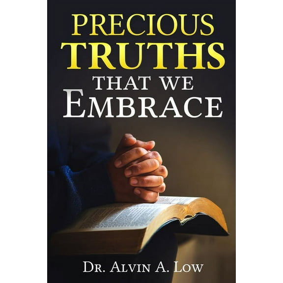 Precious Truths that We Embrace (Paperback)