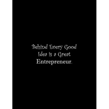 Behind Every Good Idea is a Great Entrepreneur: Line Notebook Handwriting Practice Paper Workbook (Paperback)