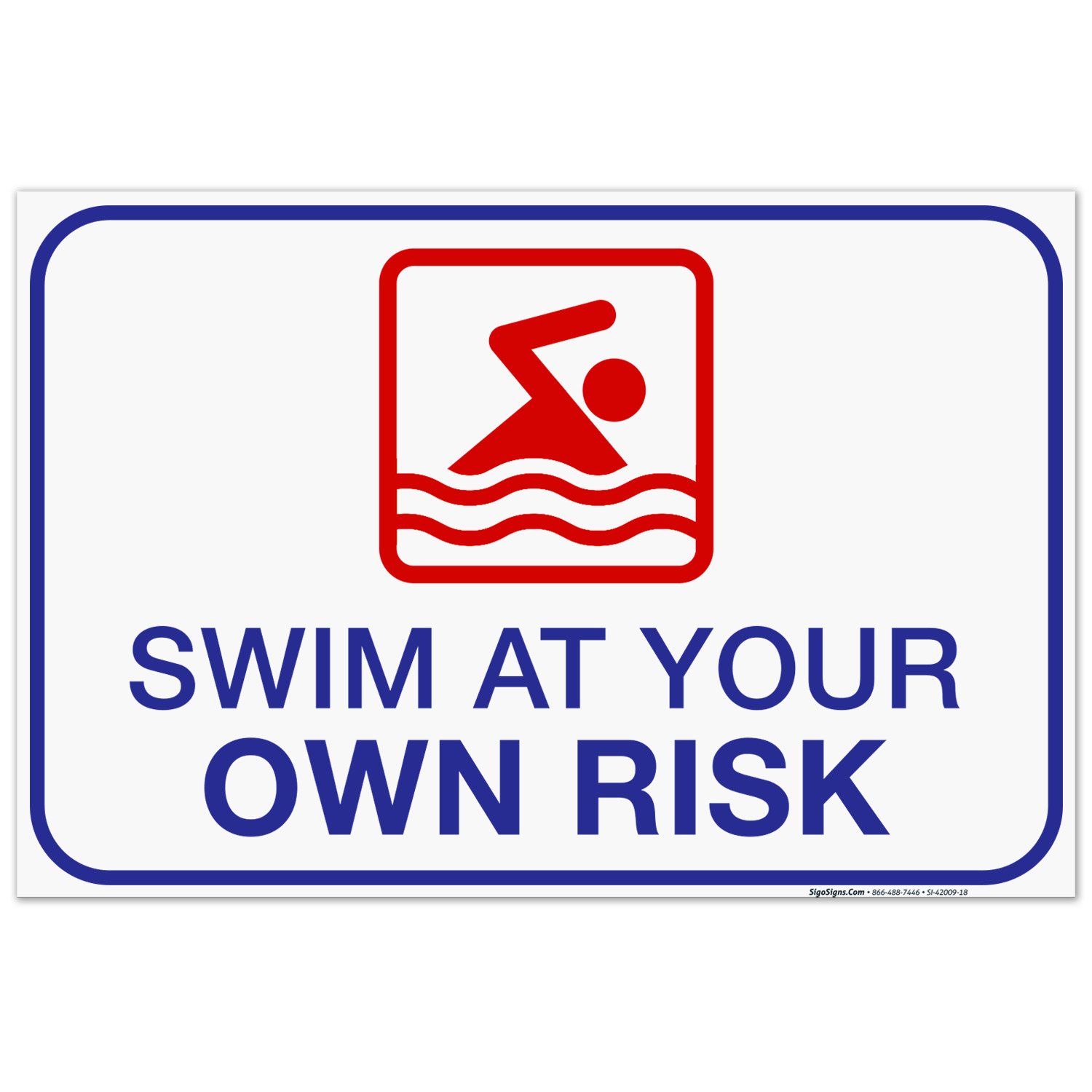 Swim at Your Own Risk Sign, Pool Sign,