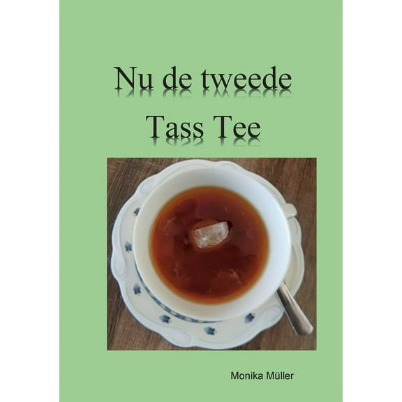 Nu de tweede Tass Tee, (Paperback)