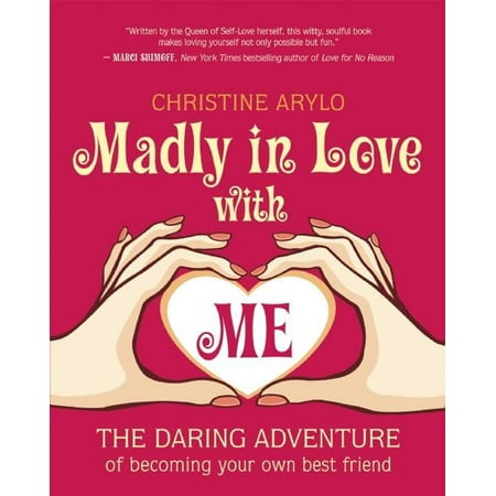 Madly in Love with Me: The Daring Adventure of Becoming Your Own Best Friend (The Best Of Me Trailer 2)