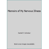 Memoirs of My Nervous Illness [Paperback - Used]