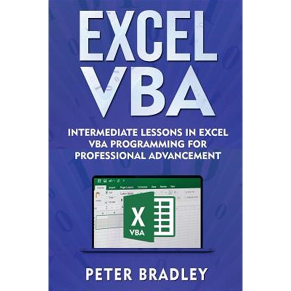 Pre-Owned Excel VBA: Excel VBA: Intermediate Lessons in Excel VBA Programming for Professional Advancement (Paperback)