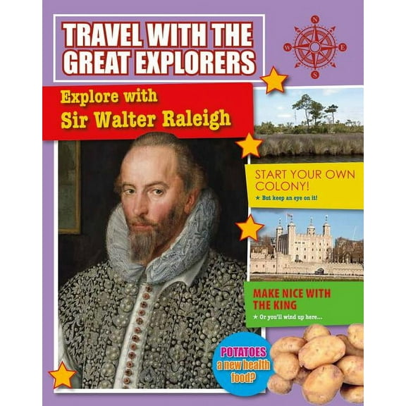 Travel with the Great Explorers: Explore with Sir Walter Raleigh (Paperback)