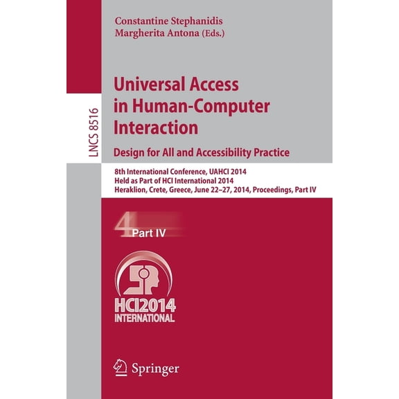 Universal Access in Human-Computer Interaction: Design for All and Accessibility Practice: 8th International Conference,, (Paperback)