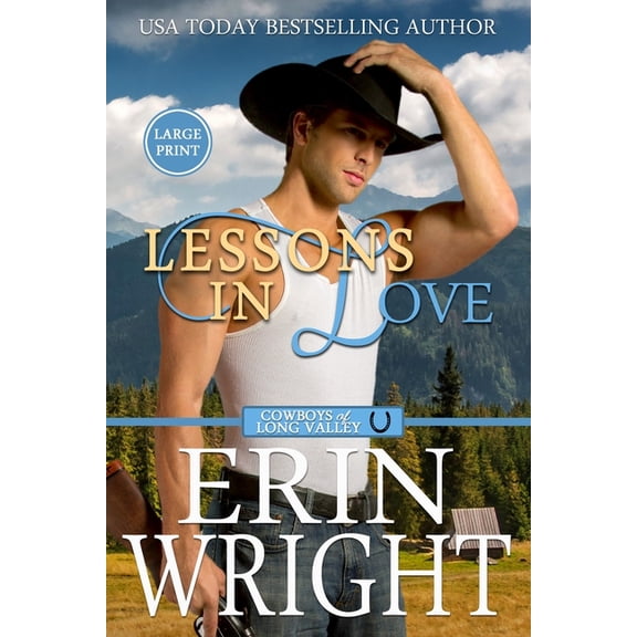 Cowboys of Long Valley Romance - Large P Lessons in Love: A Sexy Single Dad Western Romance (Large Print), Book 8, (Paperback)