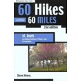 thumbnail image 1 of Pre-Owned 60 Hikes Within 60 Miles: St Louis: Including Sullivan, Potosi, and Farmington (Paperback) 0897326121 9780897326124, 1 of 1
