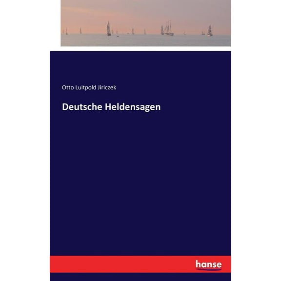 Deutsche Heldensagen, (Paperback)