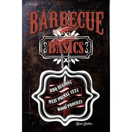 Barbecue Basics: Barbecue Regions, Meat Primal Cuts, and Wood Profiles -