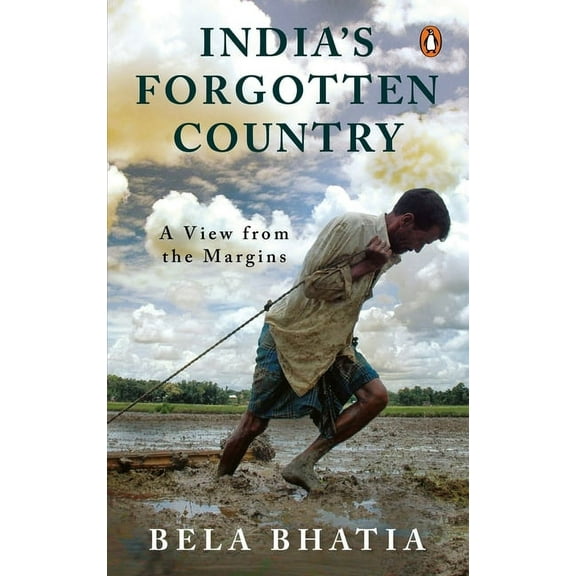 A View from the Margins India's Forgotten Country, (Hardcover)