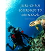 Juri-Chan Journeys to Okinawa: World Adventure Series Book 2: Travel to Okinawa, Japan