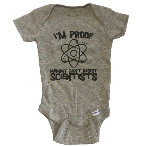 I'm Proof Mommy Can't Resist Scientists Funny Science Baby Bodysuit - Grey