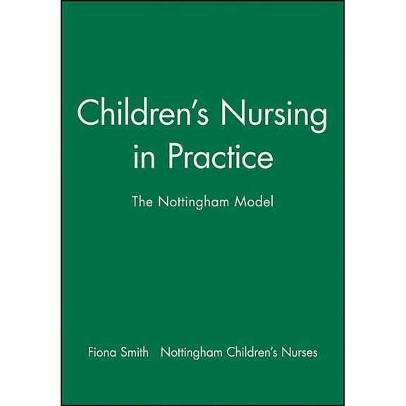 Childrens Nursing in Practice, (Paperback)