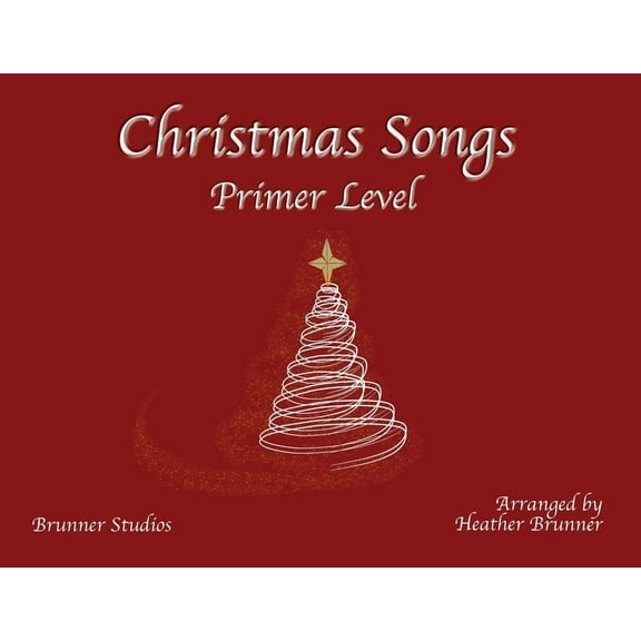 Christmas Songs Primer Level, (Paperback)