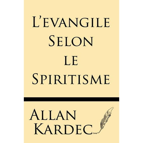 L'Evangile Selon Le Spiritisme, (Paperback)