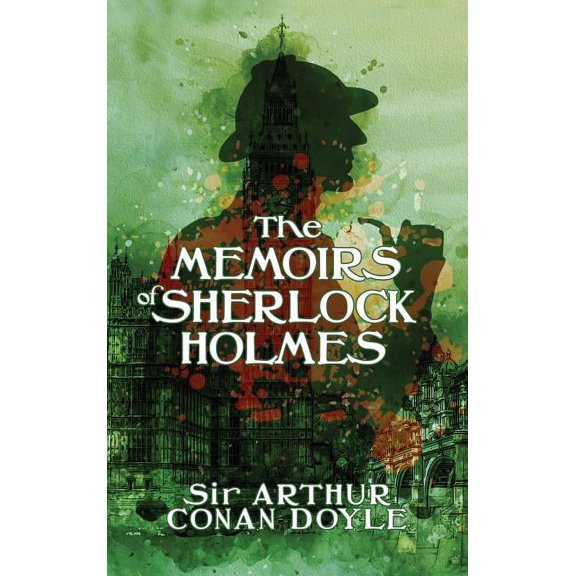 The Memoirs of Sherlock Holmes: The Death of Sherlock Holmes, (Hardcover)