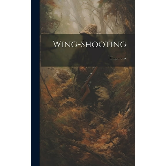 Wing-Shooting (Hardcover)