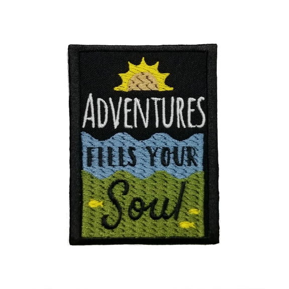 Inspirational Traveling Quotes Adventures Fills Your Soul Embroidered Iron On Patch