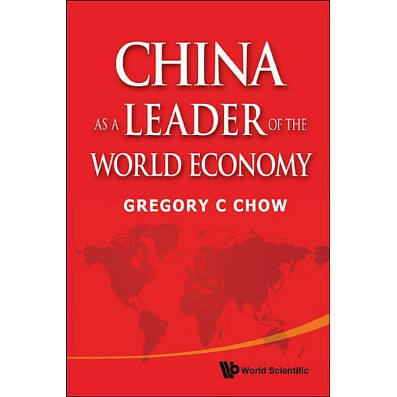 China as a Leader of the World Economy, (Hardcover)