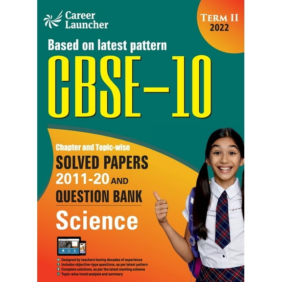 CBSE Class X 2022 - Term II: Chapter and Topic-wise Solved Papers 2011-2020 & Question Bank: Science, (Paperback)