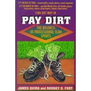 Angle View: Pay Dirt: The Business of Professional Team Sports [Paperback - Used]