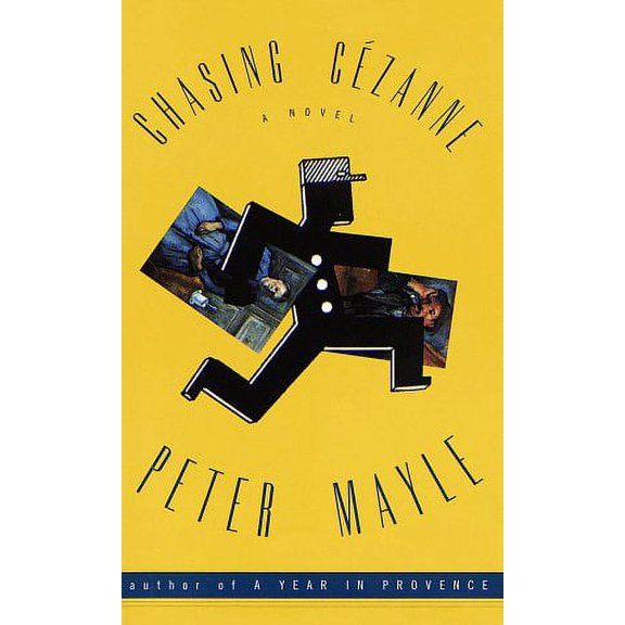 Chasing Cezanne (Hardcover) by Peter Mayle