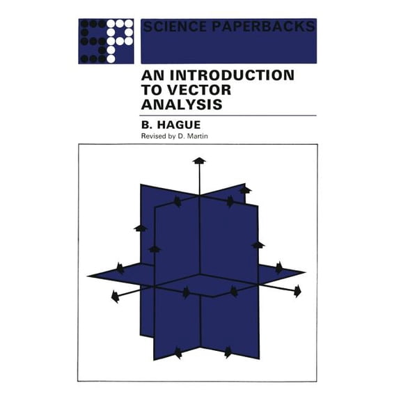Science Paperbacks An Introduction to Vector Analysis: For Physicists and Engineers, Book 72, (Paperback)