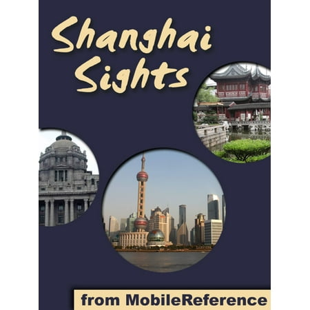Shanghai Sights: a travel guide to the top 30 attractions in Shanghai, China -