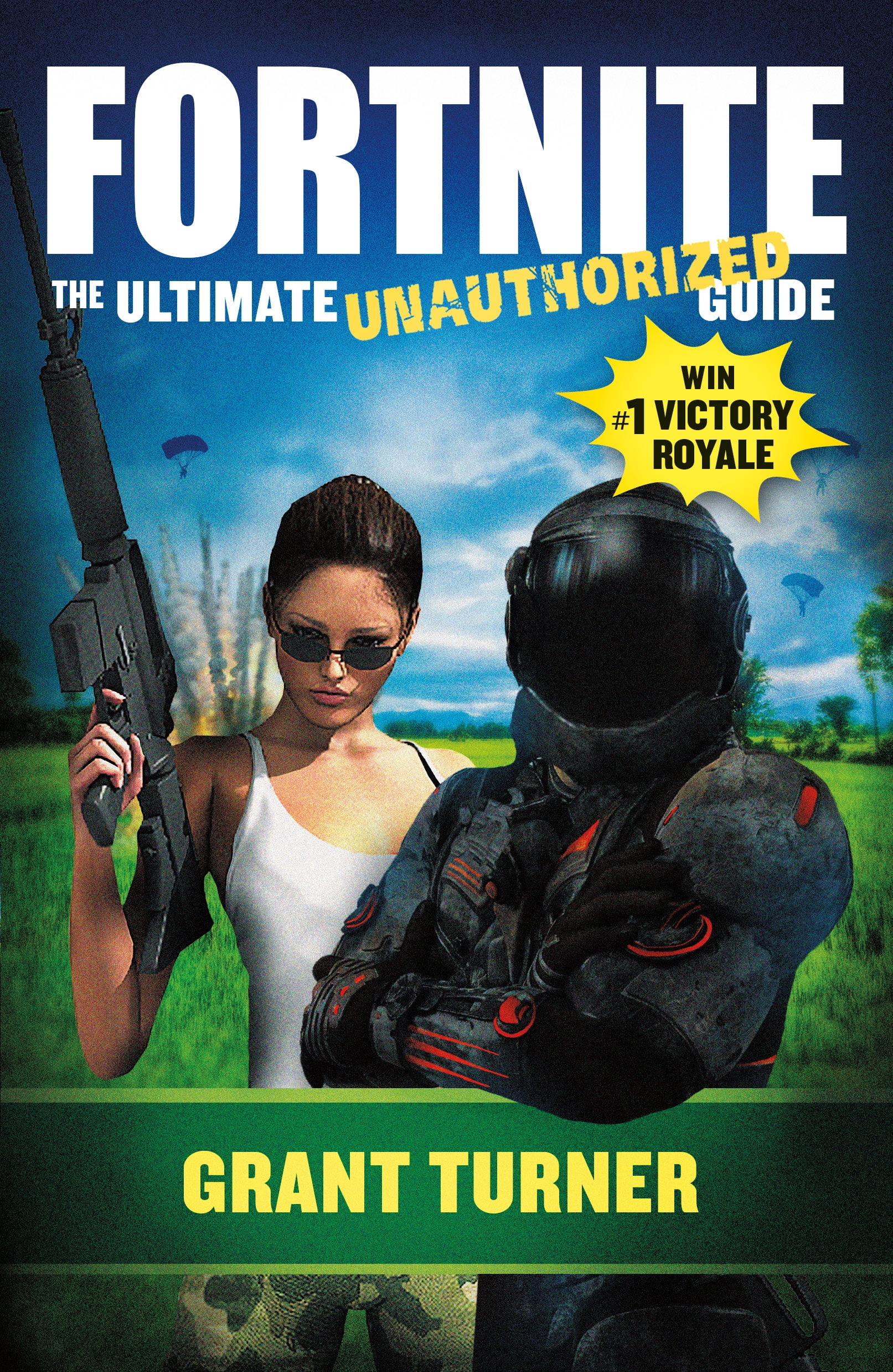 Fortnite The Ultimate Unauthorized Guide Walmart Com - 