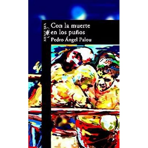 Pre-Owned Con La Muerte En Los Punos (Death on My Boxing Gloves) (Paperback) 9681912551 9789681912550