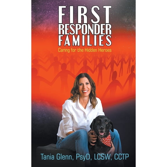 First Responder Families: Caring for the Hidden Heroes, (Paperback)