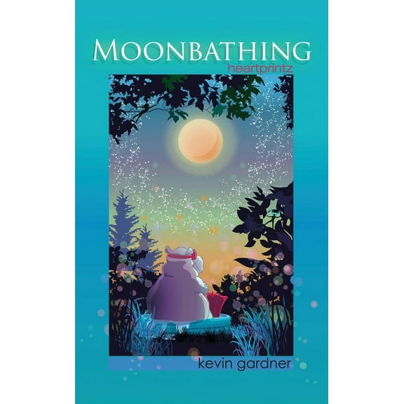 Moonbathing Moonbathing: heartprintz, (Hardcover)