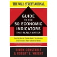 thumbnail image 2 of Guide to the 50 Economic Indicators That Really Matter (Wall Street Journal), 2 of 2