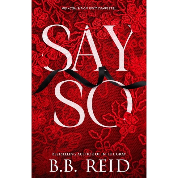 Say So: A Dark Mafia Romance, (Paperback)