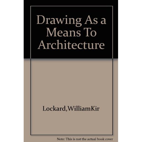 Pre-Owned Drawing as a means to architecture, 9780914468035, 0914468030, Paperback, Revised edition