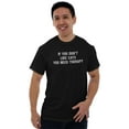 thumbnail image 4 of Dont Like Cats You Need Therapy Funny Men's Graphic T Shirt Tees Brisco Brands S, 4 of 4