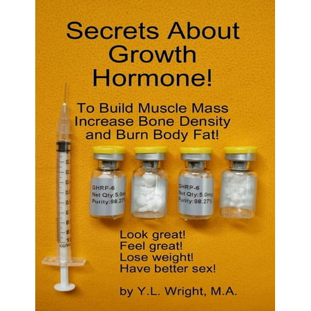 Secrets About Growth Hormone To Build Muscle Mass, Increase Bone Density, And Burn Body Fat! - (Best Human Growth Hormone For Muscle Building)