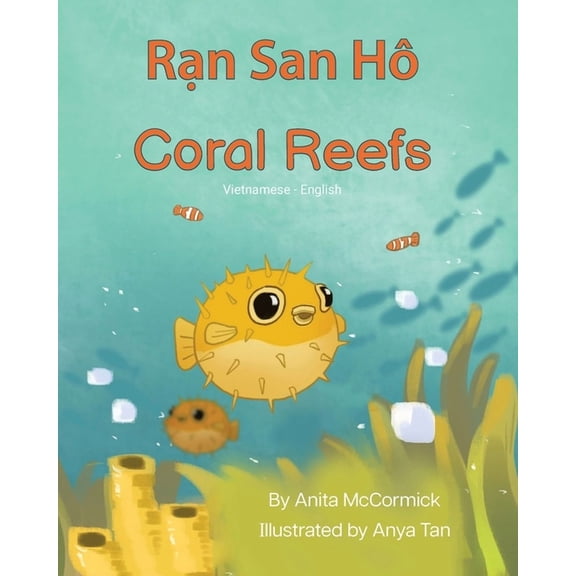 Language Lizard Bilingual Explore Coral Reefs (Vietnamese-English): Rạn San HÃ´, (Paperback)