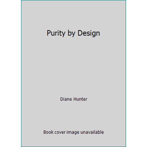 Pre-Owned Purity by Design (Paperback) 1942306016 9781942306016