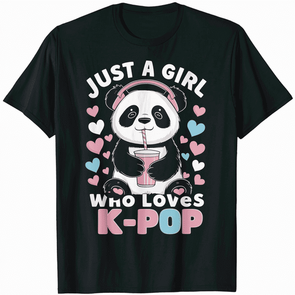 Just A Girl Who Loves K-Pop Panda Teens Panda Kpop Quote T-Shirt