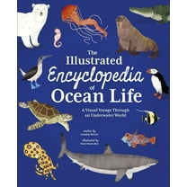 Arcturus Illustrated Encyclopedias The Illustrated Encyclopedia of Ocean Life: A Visual Voyage Through an Underwater World, (Hardcover)