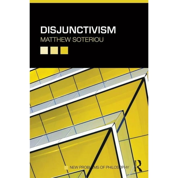 New Problems of Philosophy Disjunctivism, (Paperback)