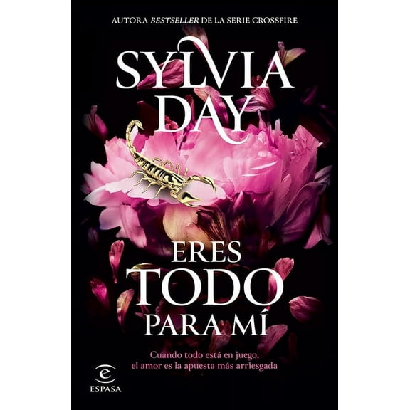 Eres Todo Para MÃ­ / The Blacklist Eres Todo Para MÃ­ de la Autora Bestseller de la Serie Crossfire / Too Far, Book 2, (Paperback)