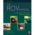 thumbnail image 1 of Pre-Owned The ROV Manual: A User Guide for Remotely Operated Vehicles, 1 of 1