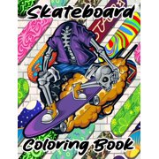 Skateboard coloring book : Funny Skateboarding Coloring book for Adults teenagers and kids (Paperback)