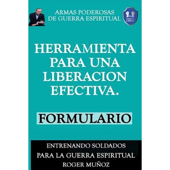 Pre-Owned Armas Poderosas de Guerra Espiritual: Herramienta Para Una Liberacion Efectiva. Formulario: Armas Poderosas de Guerra Espiritual (Paperback)